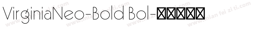 VirginiaNeo-Bold Bol字体转换